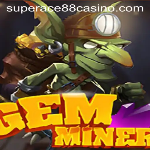Unveiling GemMiner: A Thrilling Adventure with SuperAce88